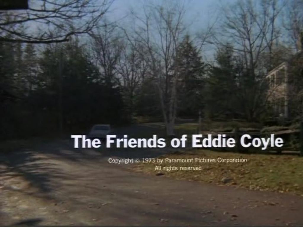 The Most Beautiful Fraud:  The Friends of Eddie Coyle